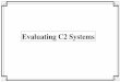 Evaluating C2 Systems