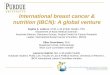 International breast cancer & nutrition (IBCN): A global 