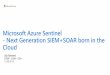 Microsoft Azure Sentinel - Next Generation SIEM+SOAR born 