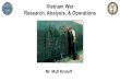 Vietnam War Research, Analysis, & Operations