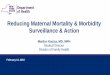 Reducing Maternal Mortality & Morbidity Surveillance & Action