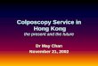 Colposcopy Service in Hong Kong - HKSCCP - The Hong Kong 