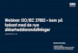 Webinar: ISO/IEC 27002 – kom på forkant med de nye 