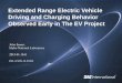 Extended Range Electric Vehicle Driving and Charging 