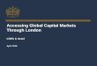 Accessing Global Capital Markets Through London - LSEG