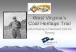 West Virginia’s Coal Heritage Trail