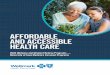 AFFORDABLE AND ACCESSIBLE HEALTH CARE
