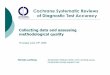 Cochrane Systematic Reviews of Diagnostic Test Accuracy