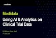 Medidata - Using AI & Advanced Analytics on Clinical Trial 