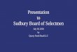 Presentation to Sudbury Board of Selectmen