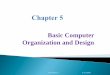 Chapter 5: Basic Computer Organization and Design