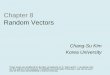 Chapter 8 Random Vectors - Korea
