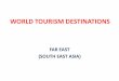 WORLD TOURISM DESTINATIONS