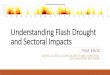 Understanding Flash Drought and Sectoral Impacts