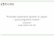 Provider payment system in Japan pursuing best match