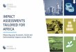 IMPACT ASSESSMENTS TAILORED FOR AFRICA