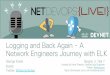 Logging and Back Again -A Network Engineers Journey with ELK