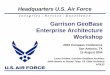 Garrison GeoBase Enterprise Architecture Workshop