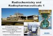 Radiochemistry and Radiopharmaceuticals 1