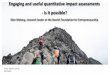 Engaging and useful quantitative impact assessments - Is 