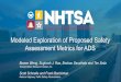 Modeled Exploration of Proposed Safety Assessment Metrics 
