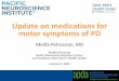 Update on medications for motor symptoms of PD