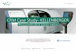 CRM Case Study - KELLENBERGER