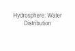 Hydrosphere: Water Distribution