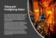 ‘Adequate’ Firefighting Water