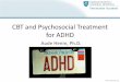 CBT and Psychosocial Treatment for ADHD
