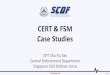 CERT & FSM Case Studies - SCDF