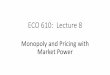 ECO 610: Lecture 7 - gattonweb.uky.edu