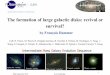 The formation of large galactic disks: revival or survival?