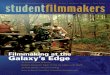 Filmmaking at the Galaxy’s Edge - Student Filmmakers