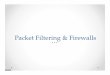 Packet Filtering & Firewalls