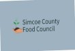 Simcoe County Food Council Presentation