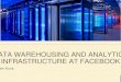 DATA WAREHOUSING AND ANALYTIC INFRASTRUCTURE AT …