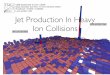Jet Production In Heavy Ion Collisions