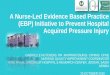 A Nurse-Led Evidence Based Practice (EBP) Initiative to 