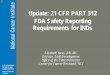 Update: 21 CFR PART 312 FDA Safety Reporting Requirements 