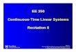EE 350 Continuous-Time Linear Systems Recitation 8