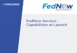 FedNow Service: Capabilites at Launch