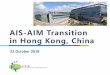 AIS-AIM Transition in Hong Kong, China