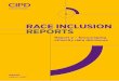 RACE INCLUSION REPORTS - CIPD