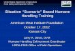 Situation “Scenario” Based Humane Handling Training