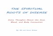 THE SPIRITUAL ROOTS OF DISEASE