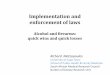 Implementation and enforcement of laws