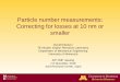 Particle number measurements: Correcting for losses at 10 