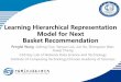 Learning Hierarchical Representation Model for Next Basket 