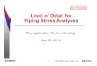 Level of Detail for PipingStressAnalysesPiping Stress Analyses